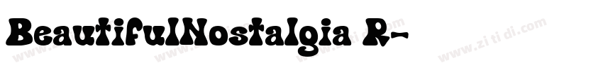 BeautifulNostalgia R字体转换 BeautifulNostalgia R字体转换